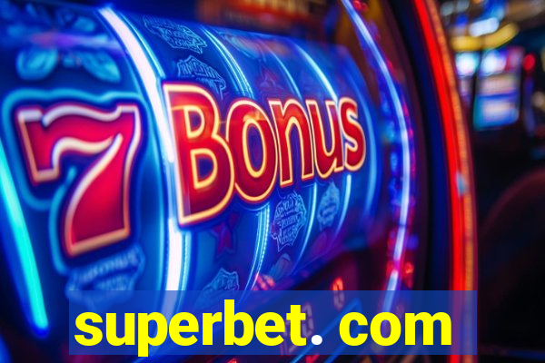 superbet. com