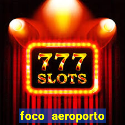 foco aeroporto santos dumont