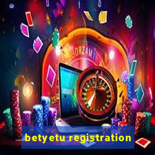 betyetu registration