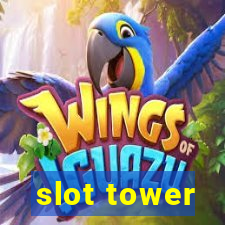 slot tower