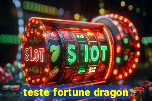 teste fortune dragon