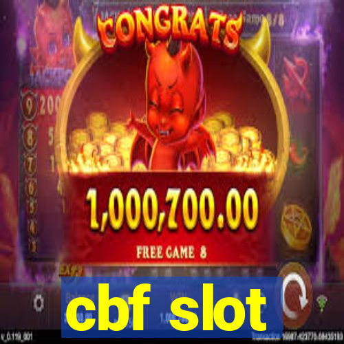 cbf slot