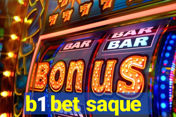 b1 bet saque