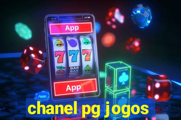 chanel pg jogos