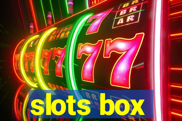 slots box