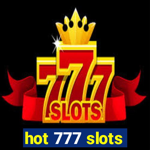 hot 777 slots