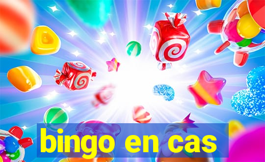 bingo en cas