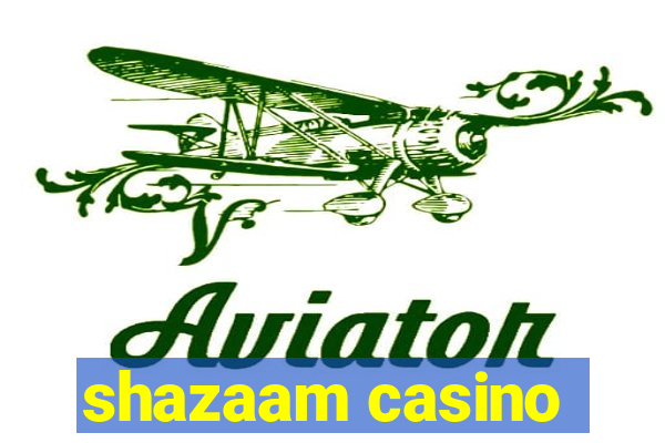 shazaam casino