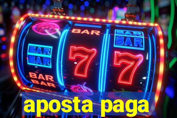 aposta paga