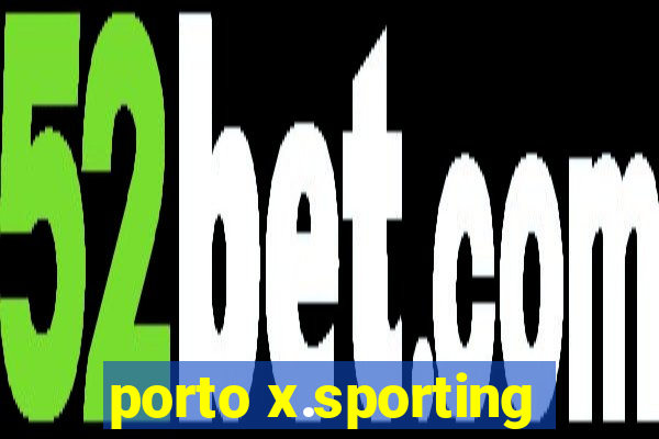 porto x.sporting