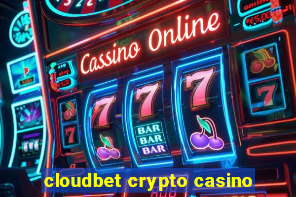 cloudbet crypto casino