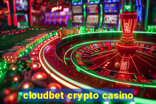 cloudbet crypto casino