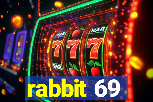 rabbit 69