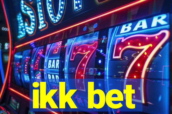 ikk bet