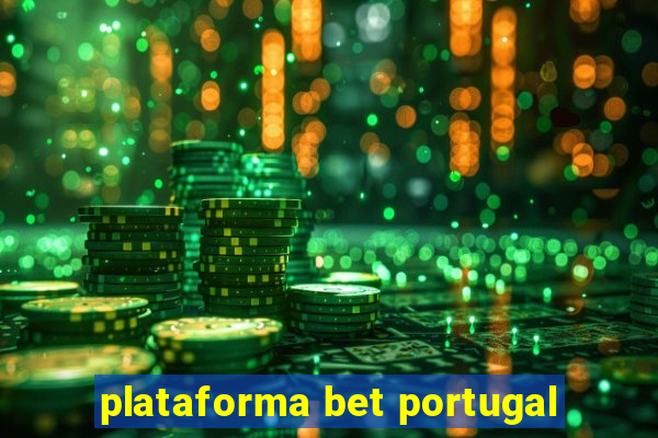 plataforma bet portugal