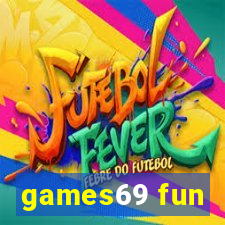 games69 fun