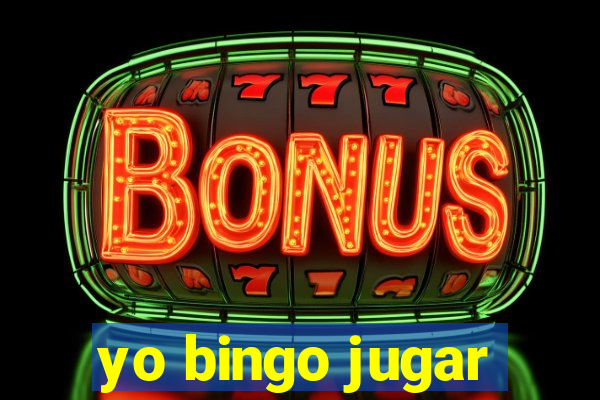 yo bingo jugar