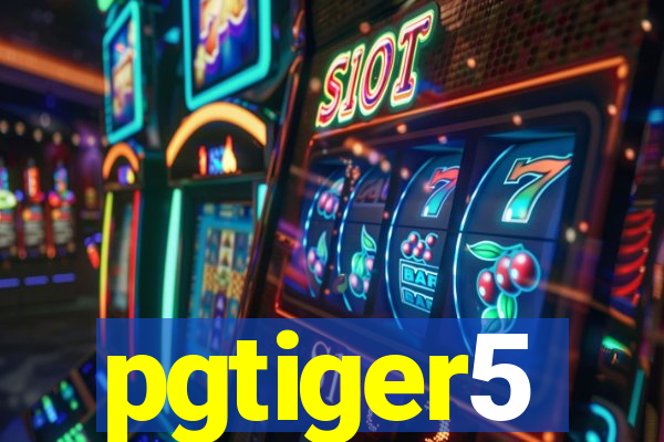 pgtiger5