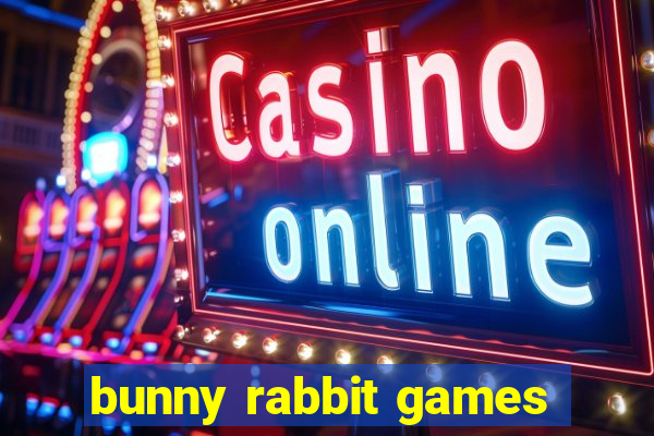 bunny rabbit games