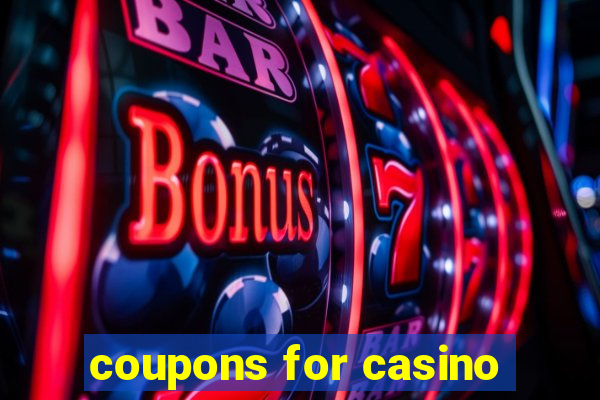 coupons for casino