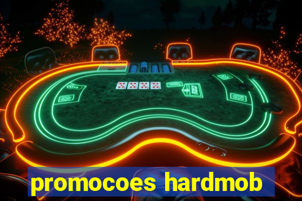 promocoes hardmob