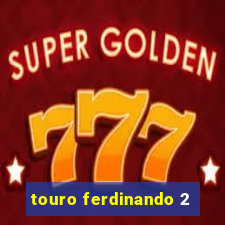 touro ferdinando 2