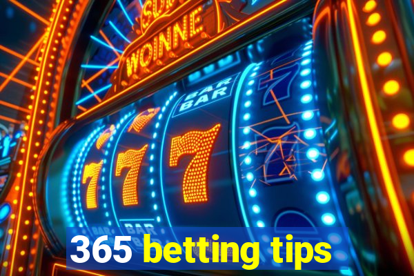 365 betting tips