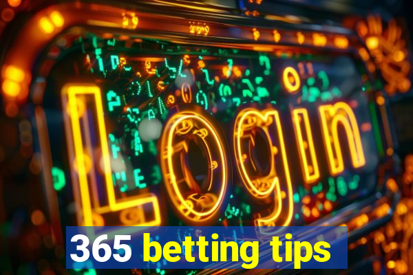 365 betting tips