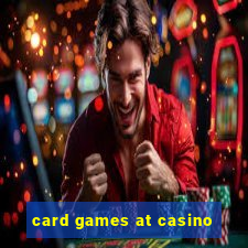 card games at casino