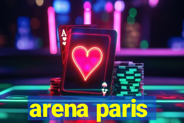 arena paris