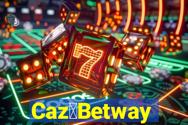 Caz茅Betway