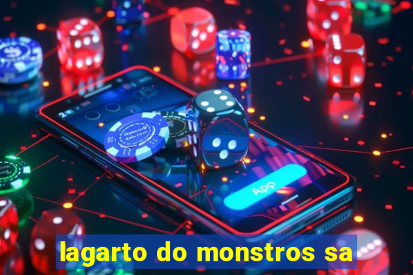 lagarto do monstros sa