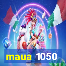 maua 1050