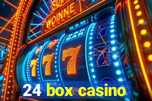 24 box casino