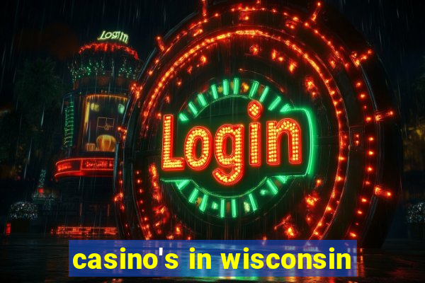 casino's in wisconsin