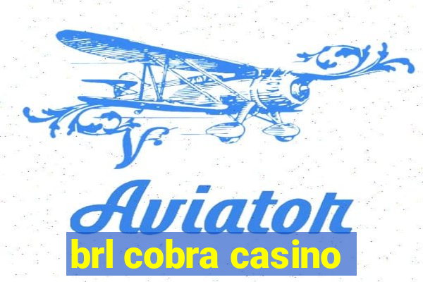 brl cobra casino