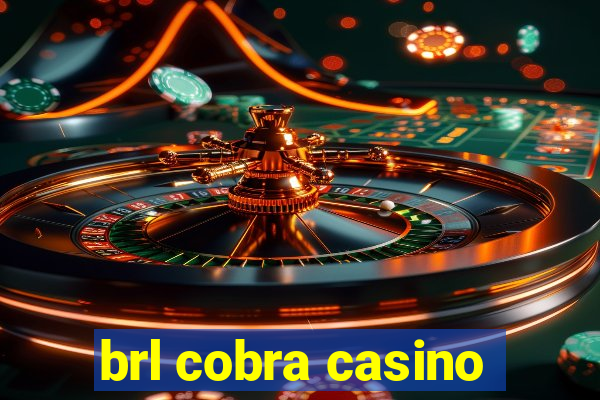 brl cobra casino