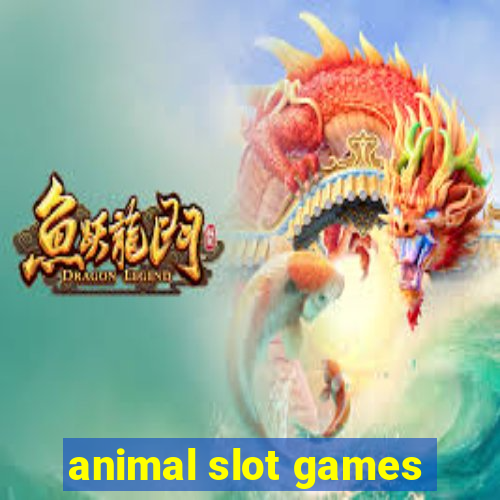 animal slot games