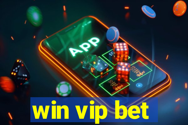 win vip bet