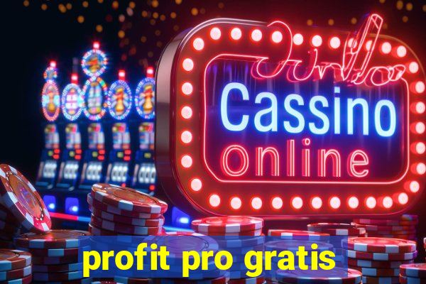 profit pro gratis