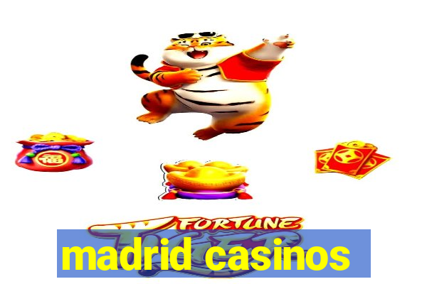 madrid casinos