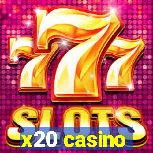 x20 casino