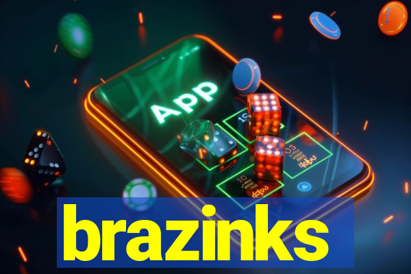 brazinks