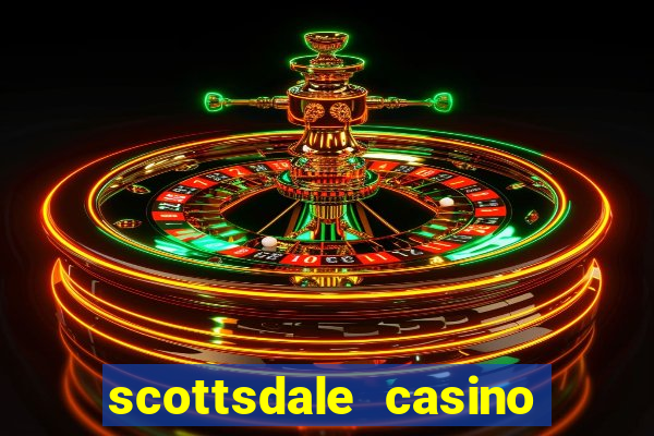 scottsdale casino talking stick