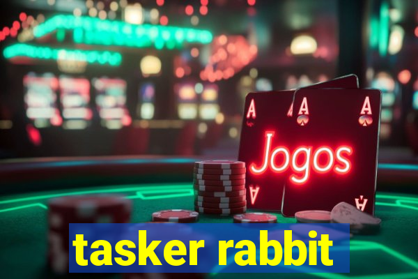 tasker rabbit