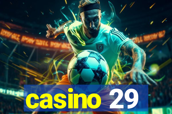 casino 29