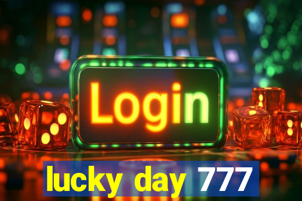 lucky day 777