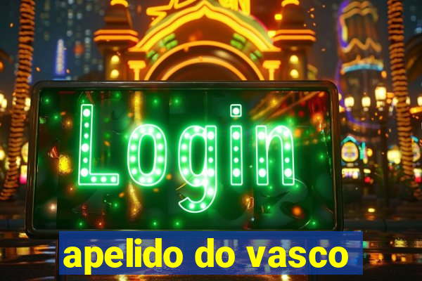 apelido do vasco