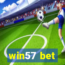 win57 bet