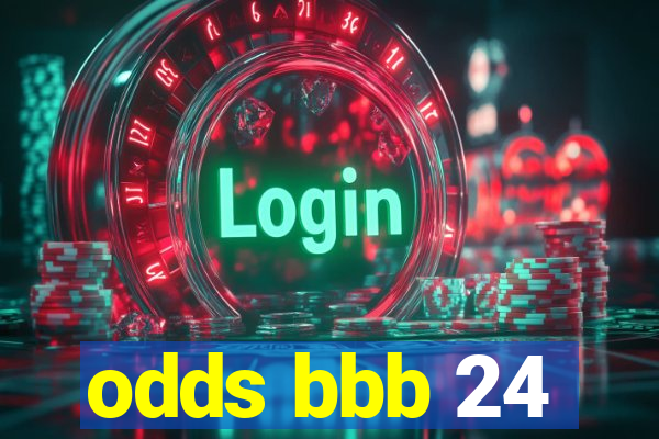 odds bbb 24